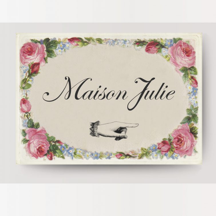 Hinweisschild für Maison Julie