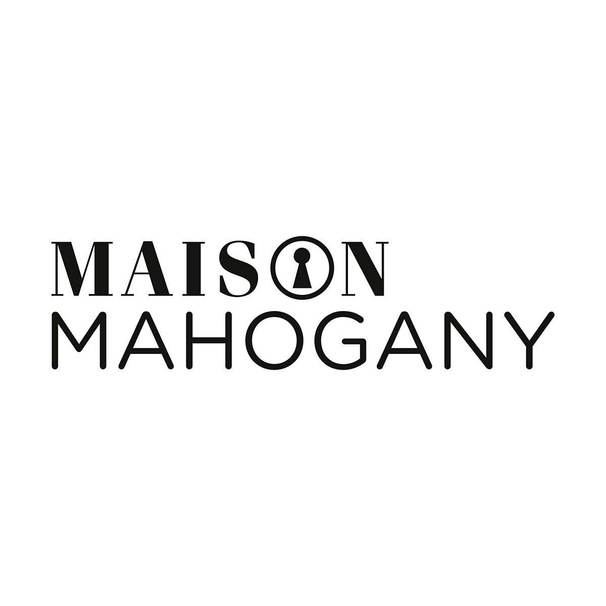 Logo von Maison Mahogany als Schriftzug mit schwarzen Grossbuchstaben und das O von Maison als Schlüsselloch dargestellt